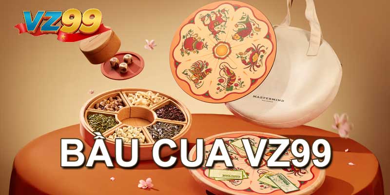 Bầu cua VZ99 Thỏa sức dự đoán thưởng lớn mỗi ngày