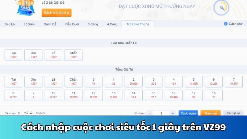Cách nhập cuộc chơi siêu tốc 1 giây trên VZ99
