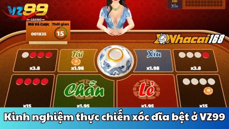 Kinh nghiệm thực chiến xóc đĩa bệt ở VZ99