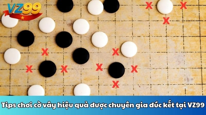 Tips chơi cờ vây hiệu quả được chuyên gia đúc kết tại VZ99